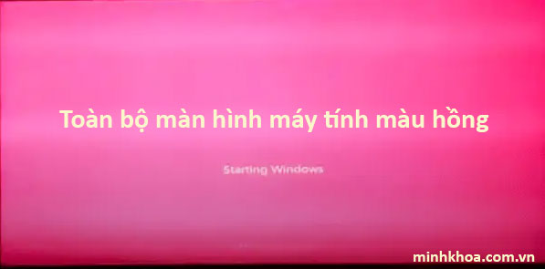 màn hình máy tính bị chuyển sang màu hồng