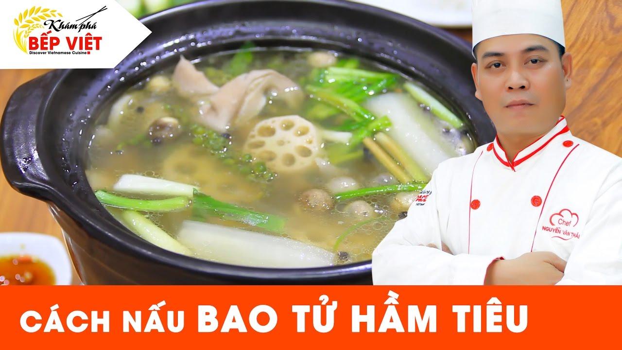 Cách nấu Bao Tử Hầm Tiêu ngon - Chef Thái | How to make Stew stomach with pepper